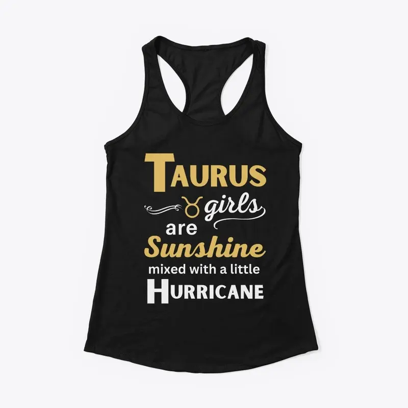 Taurus Girls Are Sunshine Mixed With 