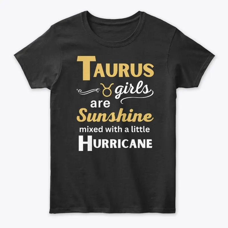 Taurus Girls Are Sunshine Mixed With 